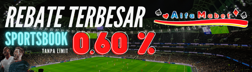 Bonus Rebate Harian Sportbook Hingga 0.6%